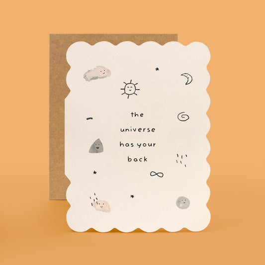 The Universe Has Your Back