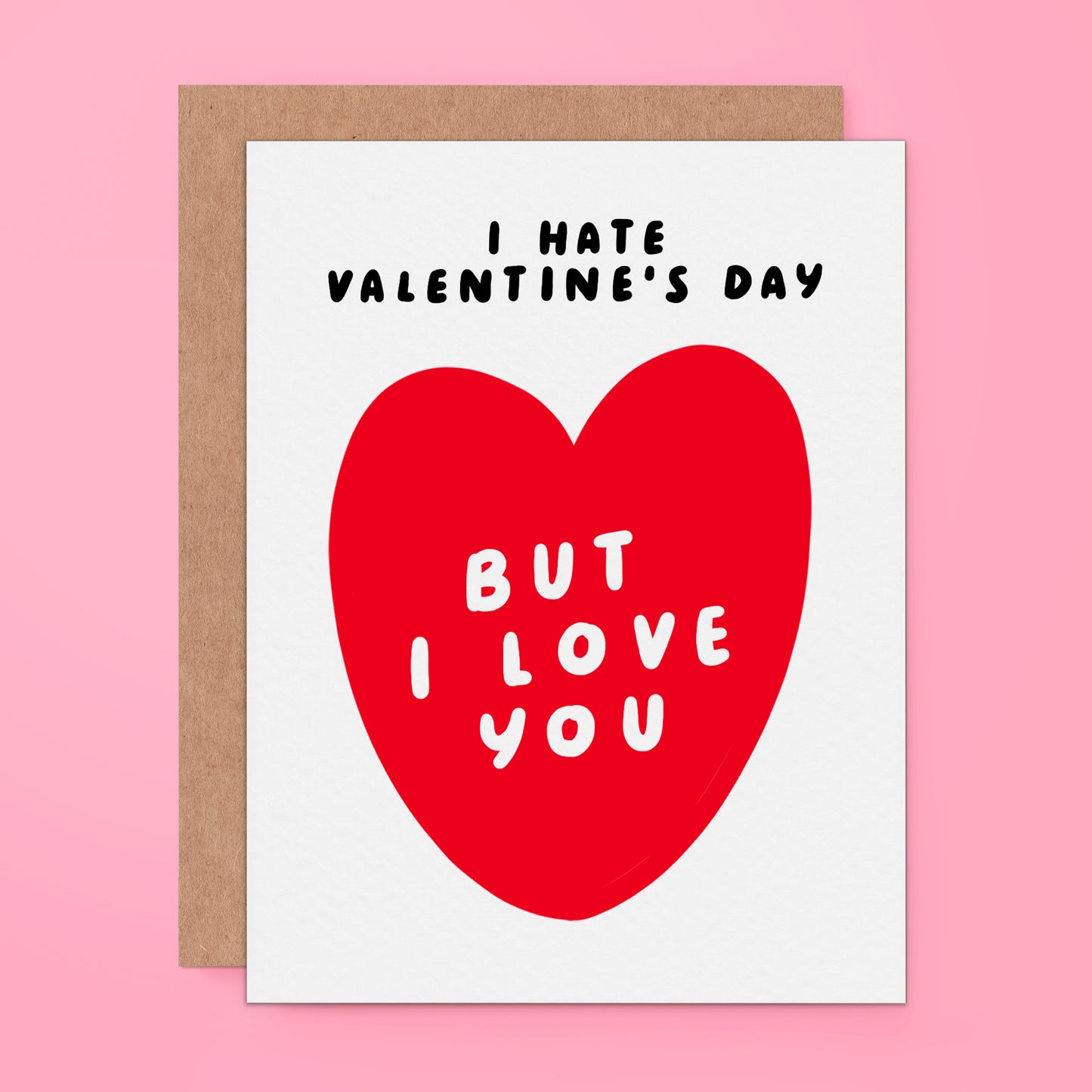 I Hate Valentine's Day - But I Love You