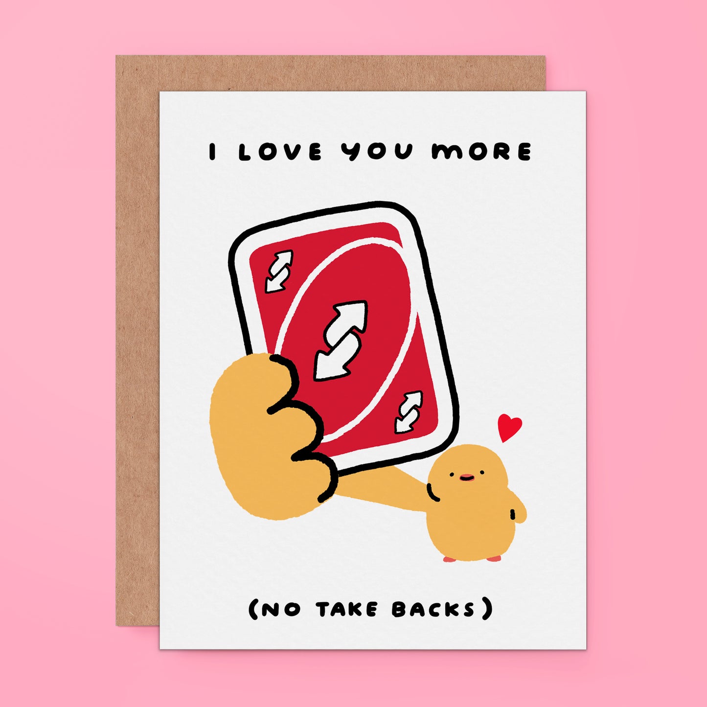 Uno Reverse I Love You More cute greeting card featuring a little yellow chick/duck holding a red reverse card.