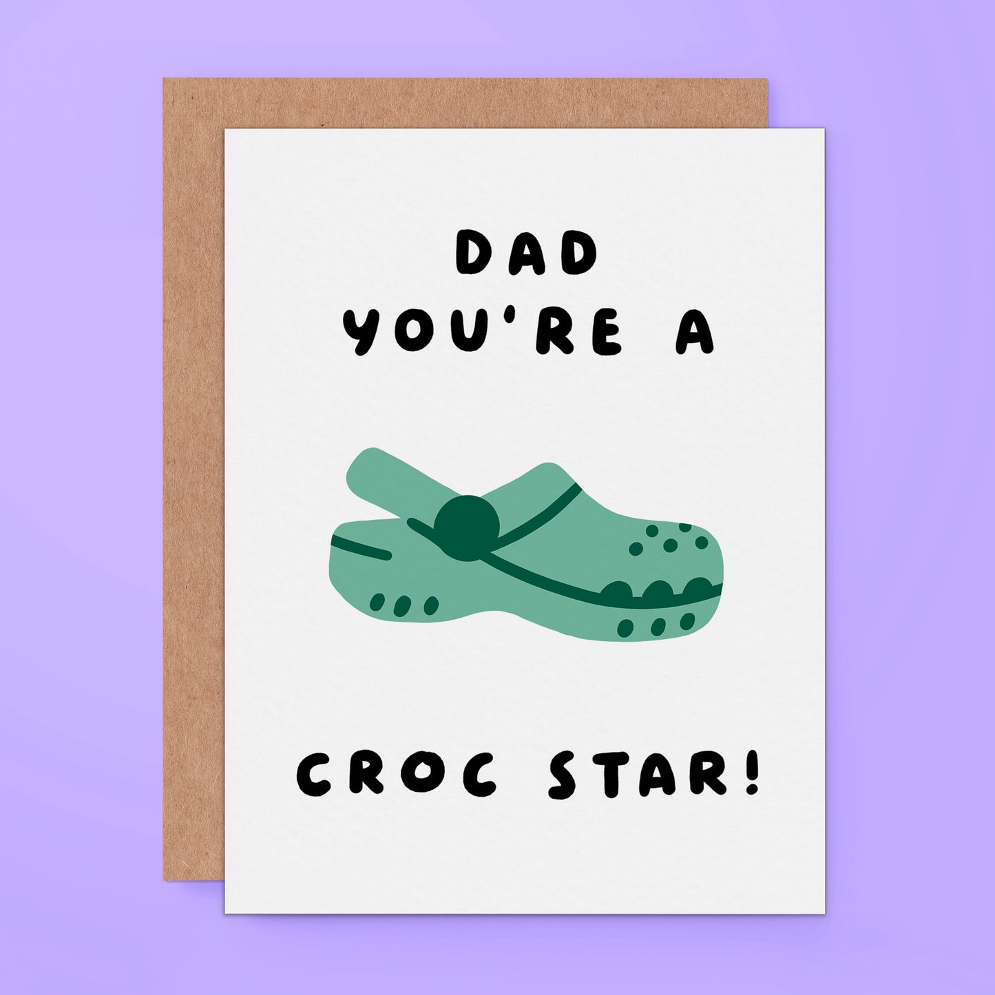 Funny dad pun card with green Crocs illustration and text “Dad You’re a Croc Star”