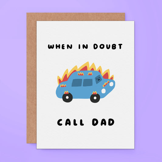 When In Doubt Call Dad