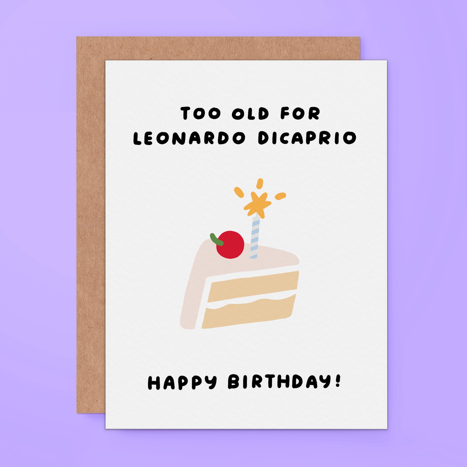 Too Old for Leonardo DiCaprio Funny Birthday Card 