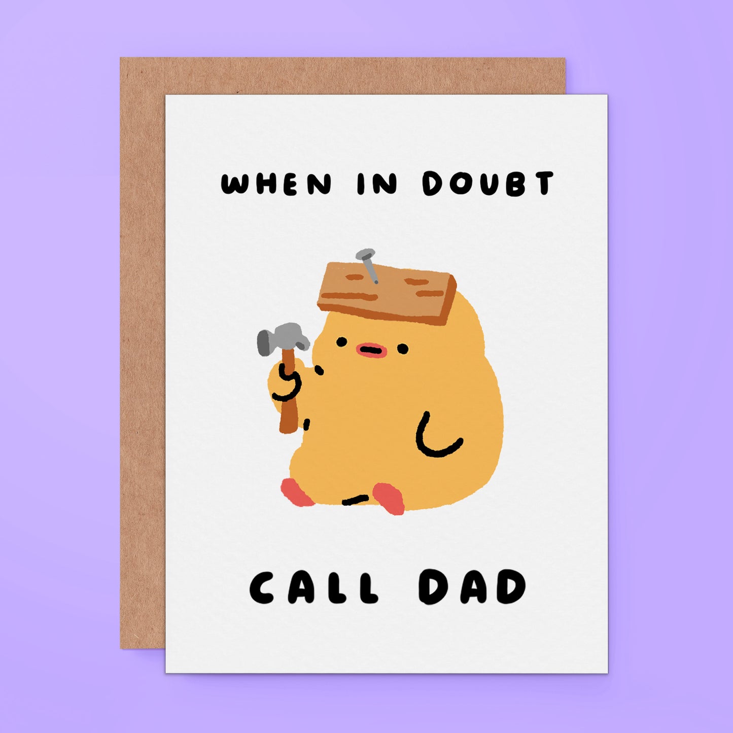 Funny Father's Day greeting card with a hammer and the caption "When In Doubt Call Dad."