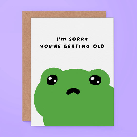 funny Birthday greeting about getting old. perfect for dad, boyfriend and friends.