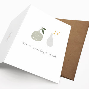 Life Is Short, Forget Me Not | Eco-Friendly Greeting Card