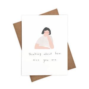 Thinking About How Nice You Are | Eco-Friendly Greeting Card