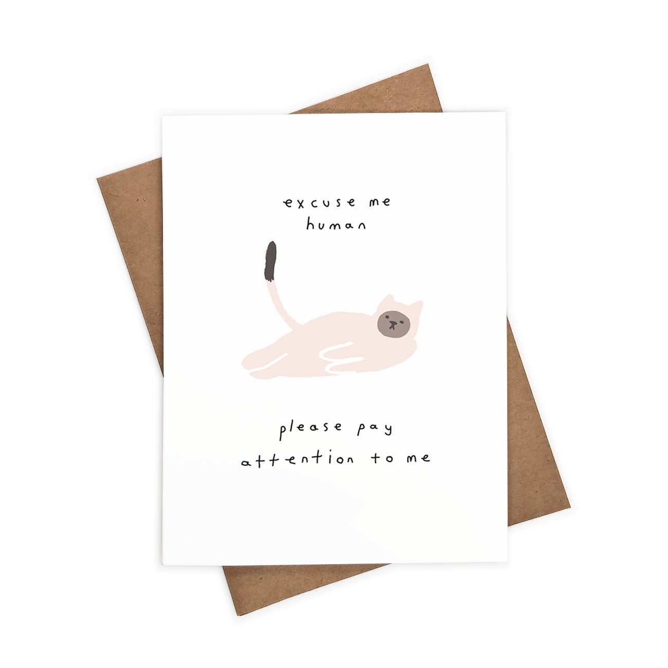 Cat, Please Pay Attention To Me | Eco-Friendly Greeting Card