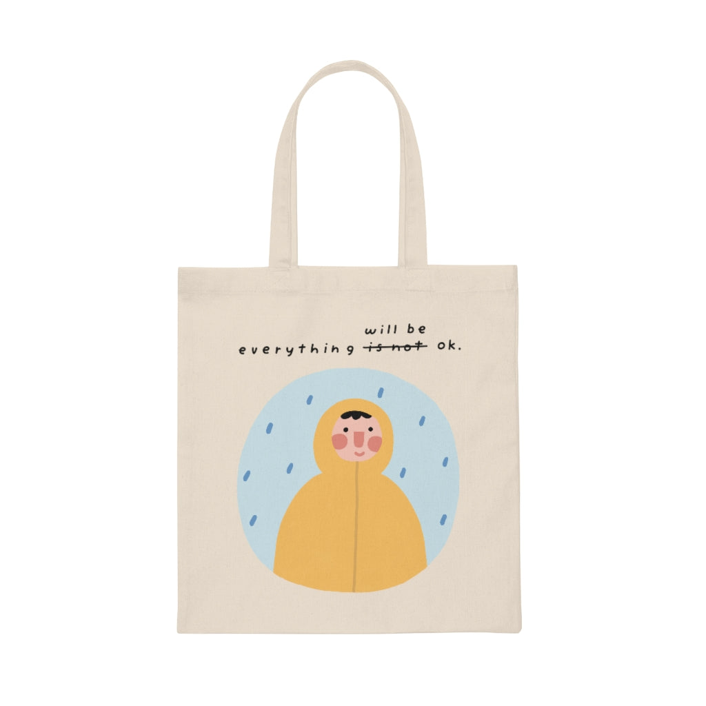Everything Will Be Okay -  Canvas Tote Bag